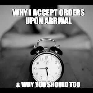 Accepting Your Order As Soon As It Arrives